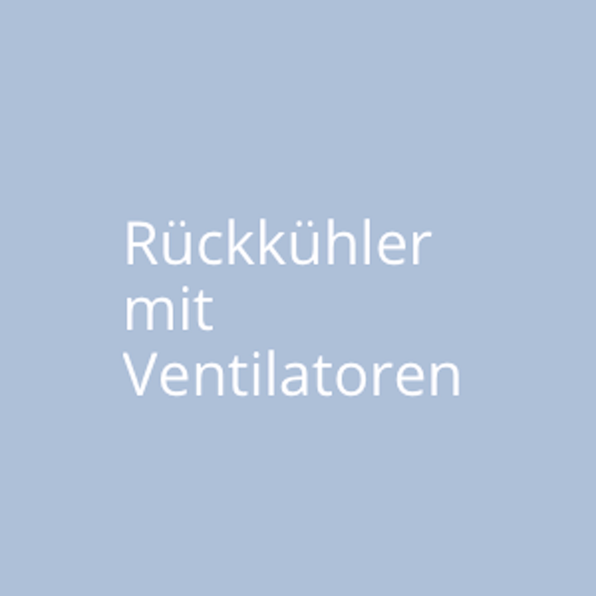 GWA_Rueckkuehler_mit_Ventilatoren_Gesellschaft_fuer_Waerme_und_Anlagentechnik